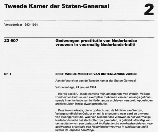 The “Dutch Government Investigation Report on Forced Prostitution of Dutch Women in the Dutch East Indies during the Japanese Occupation,” authored by Bart van Poelgeest (1993-1994) and commissioned by the Netherlands government