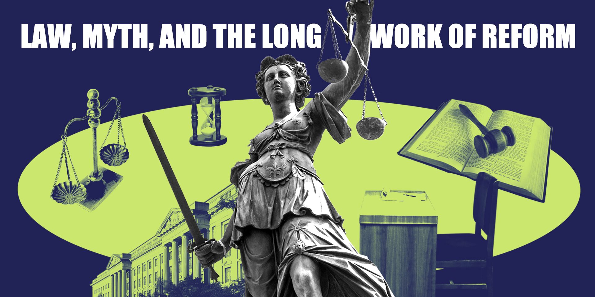 Law, Myth, and the Long Work of Reform