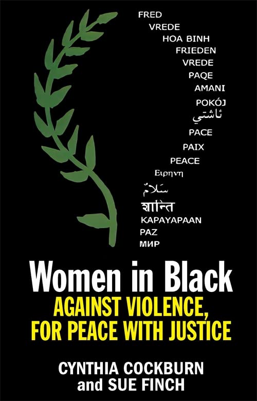 Women in Black Against Violence, For Peace With Justice ⓒMerlin Press